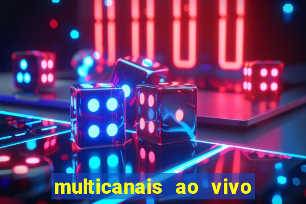 multicanais ao vivo jogo do flamengo